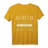 Admin Administrator IT Lustig Witzig Geschenk - Immer Recht T-Shirt für IT-Profis, DevOps & Supportmitarbeiter