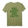 Eat Pasta Run Fasta Lustiges Pasta T-Shirt für Nudelliebhaber - Originelles Geschenk für Pasta-Fans & Geburtstag