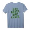 Eat Pasta Run Fasta Lustiges Pasta T-Shirt für Nudelliebhaber - Originelles Geschenk für Pasta-Fans & Geburtstag