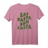 Eat Pasta Run Fasta Lustiges Pasta T-Shirt für Nudelliebhaber - Originelles Geschenk für Pasta-Fans & Geburtstag