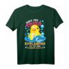 Have You Tried Explaining It To The Rubber Duck T-Shirt – Lustiges Enten-Motiv für Wasser- und Entenliebhaber