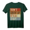 Don't Grow Up - It's A Trap - Lustiges Ironie Meme T-Shirt für Erwachsene, perfekte Geschenkidee für Freunde, Eltern & Humorliebhaber