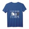 It's Not Cartoons It's Anime - Lustiges Anime Spruch T-Shirt für Fans, Kinder & Erwachsene, Das perfekte Geschenk für Manga und Japan Fans