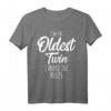 Twins Matching Shirt für Geburtstag & Geschwister - Lustiges Oldest Twin T-Shirt mit Spruch für Bruder oder Schwester