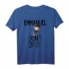 Emmanuel don't do it! Witziges virales Emu T-Shirt mit frechem Laufvogel-Design – Perfekt für Tierliebhaber und Trendsetter