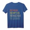Lustiges Nachbar T-Shirt mit Spruch - Der Mann der Mythos der Nachbar, witziges Geschenk für Nachbarn