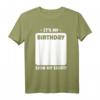 It's my Birthday, Sign my Shirt - Personalisiertes Geburtstags-T-Shirt für Männer, Frauen & Kinder, perfekt als Erinnerungsgeschenk für alle Altersgruppen