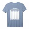 It's my Birthday, Sign my Shirt - Personalisiertes Geburtstags-T-Shirt für Männer, Frauen & Kinder, perfekt als Erinnerungsgeschenk für alle Altersgruppen