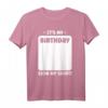 It's my Birthday, Sign my Shirt - Personalisiertes Geburtstags-T-Shirt für Männer, Frauen & Kinder, perfekt als Erinnerungsgeschenk für alle Altersgruppen