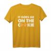 Denglisch Admin Spruch Geburtstag - 'It goes me on the Cookie' T-Shirt für Nerds, Geeks, Freunde & Kollegen