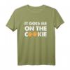 Denglisch Admin Spruch Geburtstag - 'It goes me on the Cookie' T-Shirt für Nerds, Geeks, Freunde & Kollegen