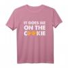 Denglisch Admin Spruch Geburtstag - 'It goes me on the Cookie' T-Shirt für Nerds, Geeks, Freunde & Kollegen