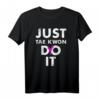 Taekwondo Karate T-Shirt - Just TAE Kwon Do it | Perfektes Geschenk für Trainer, Kinder & Martial Arts Fans
