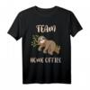 Team Home Office Faultier Geschenk T-Shirt – Humorvolles Büro Spruch für Arbeitskollegen & Home Office Fans