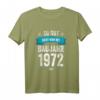 Deko Geburtstag Mann Frau - Besonderer Jahrgang 1972 T-Shirt & Geschenkset für eine humorvolle Geburtstagsfeier