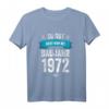 Deko Geburtstag Mann Frau - Besonderer Jahrgang 1972 T-Shirt & Geschenkset für eine humorvolle Geburtstagsfeier