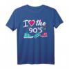 Ich Liebe Die Neunziger T-Shirt - Perfektes Geschenk für 90er Fans, Party & Revival Events