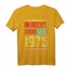 Im Recht seit 1976 Jahrgang Geschenk - 45. Geburtstag T-Shirt für Männer und Frauen, Jubiläum & Weihnachten