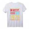 Im Recht seit 1976 Jahrgang Geschenk - 45. Geburtstag T-Shirt für Männer und Frauen, Jubiläum & Weihnachten