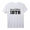 Special Edition Jahrgang 1978 Geburtstag T-Shirt – Klassisch geschnitten, perfekt für Frauen und Männer zum Geburtstag
