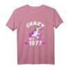 Crazy seit 1977 46. Geburtstag T-Shirt - Lustiges Geschenk für Frauen des Jahrgangs 1977 mit pinkem Einhorn