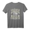 Früher War Alles Besser Ich Bin von Früher Geburtstag 1972 T-Shirt – Lustiges Geschenk zum 50. Geburtstag für Männer und Frauen