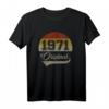 Vintage 51. Geburtstag Original 1971 Mann Frau T-Shirt - Klassisch geschnitten, doppelt genähter Saum, perfektes Geburtstagsgeschenk