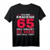 Knackige 65 Jahre T-Shirt - Lustiges Geschenk für Mutter, Frau oder Jubilar zum 65. Geburtstag