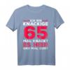 Knackige 65 Jahre T-Shirt - Lustiges Geschenk für Mutter, Frau oder Jubilar zum 65. Geburtstag