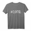 #1972 Geburtstag 50 Jahre T-Shirt - Lustiges Geburtstagsdesign für Männer, Frauen & Freunde, Perfekt für Party & Feier