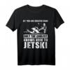 Alle Männer sind gleich geschaffen, nur die coolsten wissen wie man Jetski fährt - Lustiges Jetski T-Shirt für Wassersportfans