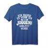 Ich Hasse Es Wenn Beim Joggen Geblitzt Werde T-Shirt – Lustiges Lauf- und Marathon-Shirt für Jogger und Läufer mit Humor