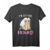 I'm getting meowied Spaß Katzen Motiv Hochzeit Braut T-Shirt – Lustiges Polterabend- und Junggesellinnenabschied-Shirt für die Braut