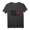 Klima-Kleber Anti Klimaprotest T-Shirt – Nein zu Straßenblockaden & Klimaaktivisten Statement