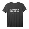Klima mich nicht an T-Shirt - Lustiges HapOwl Geschenk mit großem Dushan-Wegner-Schriftzug