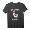 Lustiges Drama Lama T-Shirt - Perfektes Geschenk für Freunde, die gerne lachen und überraschen