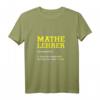 Mathelehrer T-Shirt mit lustigem Spruch – Cooler Lehrkraft-Schulthemen-Shirt für Lehrer und Lehrerinnen, perfekt als Geschenk oder Abschiedsgeschenk