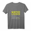 Mathelehrer T-Shirt mit lustigem Spruch – Cooler Lehrkraft-Schulthemen-Shirt für Lehrer und Lehrerinnen, perfekt als Geschenk oder Abschiedsgeschenk
