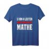 Lustiges Mathe T-Shirt - 5 von 4 Leuten haben ein Problem mit Mathe | Geschenk für Mathelehrer, Professoren & Schüler zum Geburtstag & Schulabschluss