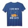 I Love Math And Cats T-Shirt – Lustiges Mathematik und Katzen Design für Lehrer, Studenten & Katzenliebhaber als Geschenk zu Weihnachten, Ostern & Geburtstagen