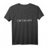 Entropy Astrophysik T-Shirt für Wissenschafts- und Physikfans – Lustiges Design für Nerds, Geeks und Wissenschaftler