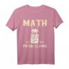 Mathe ist kein Problem - Mathematisches T-Shirt für Lehrer, Schüler, Studenten und Nerds als Geschenk zu Weihnachten, Geburtstag oder Schulanfang