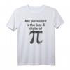 My Password Is The Last 8 Digits of Pi T-Shirt – Lustiges Mathematik-Humor-Shirt für Kinder, Erwachsene, Lehrer und Professoren