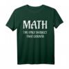 Mathematik das einzige Thema, das zählt.. T-Shirt – Design für Mathenutzer & Wissenschaftsbegeisterte