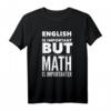 Funny Math T-Shirt: English Is Important But Math Is Importanter – Lustiges Schulshirt für Schüler & Lehrer