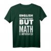Funny Math T-Shirt: English Is Important But Math Is Importanter – Lustiges Schulshirt für Schüler & Lehrer
