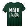 Math Queen T-Shirt – Lustiges Mathematik-T-Shirt für Lehrer, Schüler & Freunde, Perfektes Geschenk für Weihnachten, Geburtstag & Jahrestag