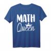 Math Queen T-Shirt – Lustiges Mathematik-T-Shirt für Lehrer, Schüler & Freunde, Perfektes Geschenk für Weihnachten, Geburtstag & Jahrestag