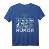 Sarcasm Primary Elements Of Humor - Naturwissenschaften T-Shirt, perfektes Geschenk für Wissenschafts- und Ironie-Liebhaber