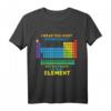 Lustiges Periodensystem der Elemente T-Shirt mit Spruch - Perfektes Geschenk für Chemie- und Wissenschaftsfans